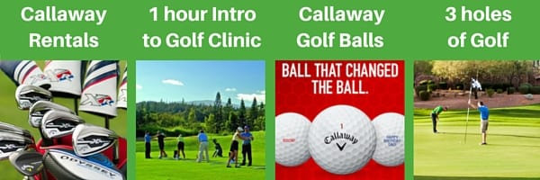 What's included: Callaway Rentals, 1 hour intro to Golf Clinic, Callaway Golf Balls, 3 holes of Golf